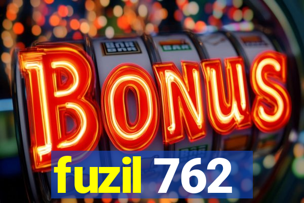 fuzil 762